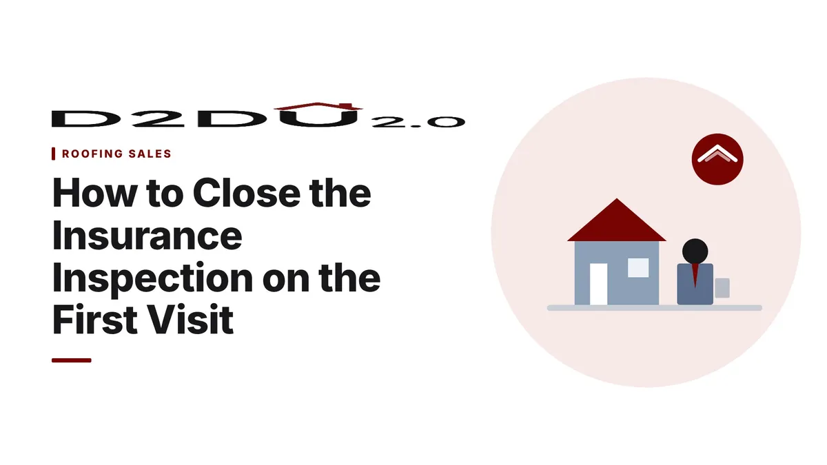 How to Close the Insurance Inspection on the First Visit