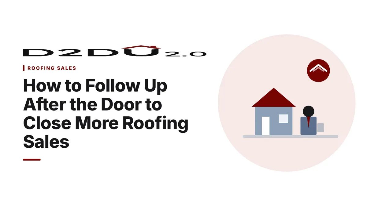 How to Follow Up After the Door to Close More Roofing Sales