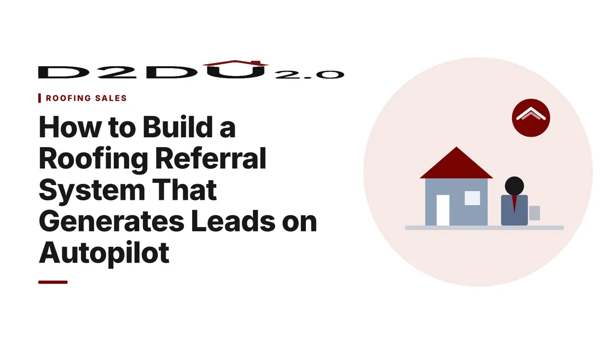 How to Build a Roofing Referral System That Generates Leads on Autopilot