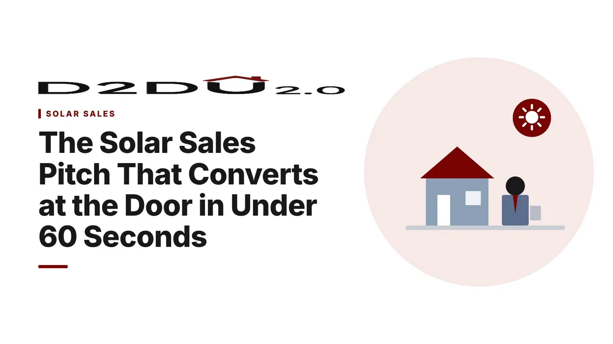 The Solar Sales Pitch That Converts at the Door in Under 60 Seconds