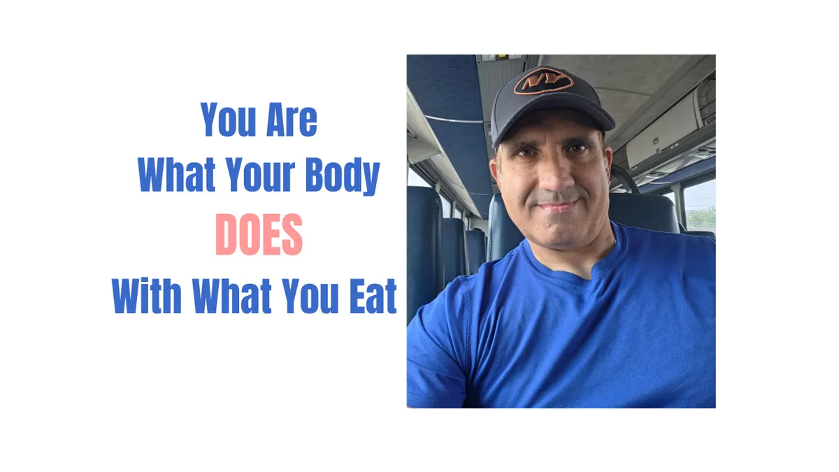 You Are What Your Body Does With What You Eat | Digestive Health