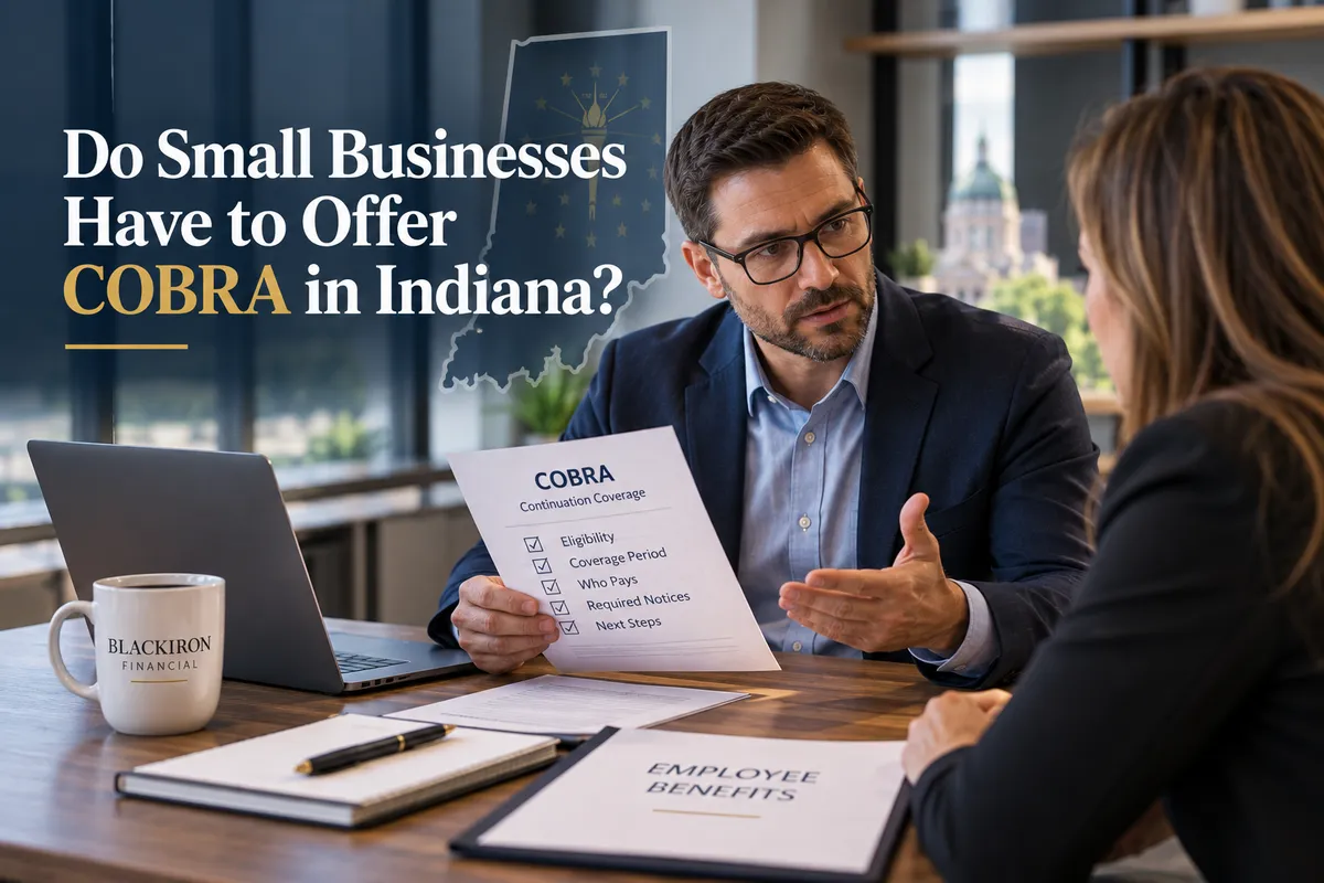 Do Small Businesses Have to Offer COBRA in Indiana? | BlackIron