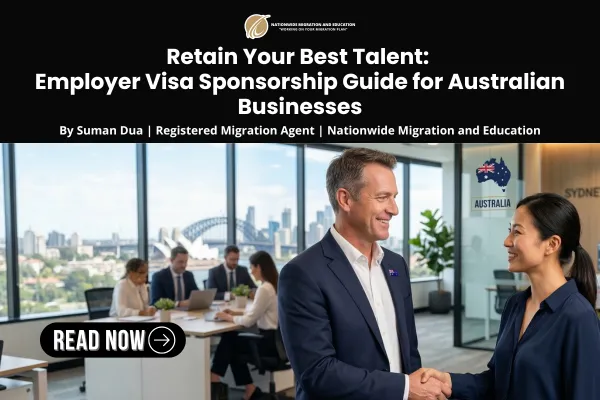 Retain Your Best Talent: Employer Visa Sponsorship Guide for Australian Businesses