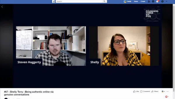 Shelly Terry, founder of Sheldon Social, appearing as a guest on the Founders Three Five podcast with host Steven Haggerty, discussing being authentic online via genuine conversations — shown as a screenshot of a Facebook Live video call between two participants on a desktop screen.