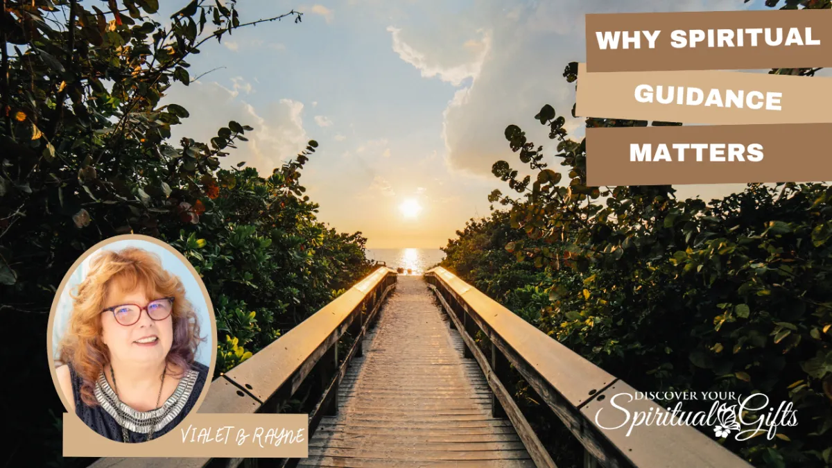 Why Spiritual Guidance Matters: Finding Clarity Through Intuitive Support