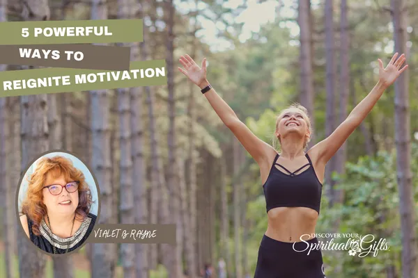 5 Powerful Ways to Reignite Motivation on Your Spiritual Path