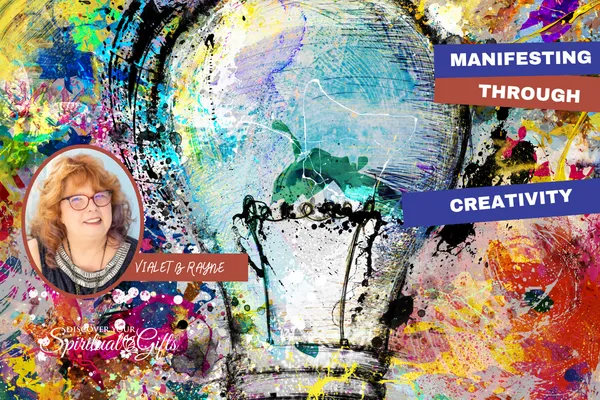 Manifesting Through Creativity: Turning Inspiration into Reality