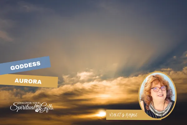 Aurora: Goddess of Dawn, New Beginnings, and Awakening Light