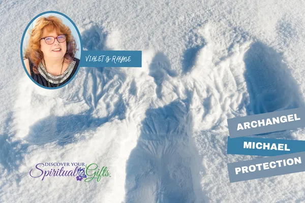 Archangel Michael: Divine Protection, Truth & the Courage to Walk Your Path