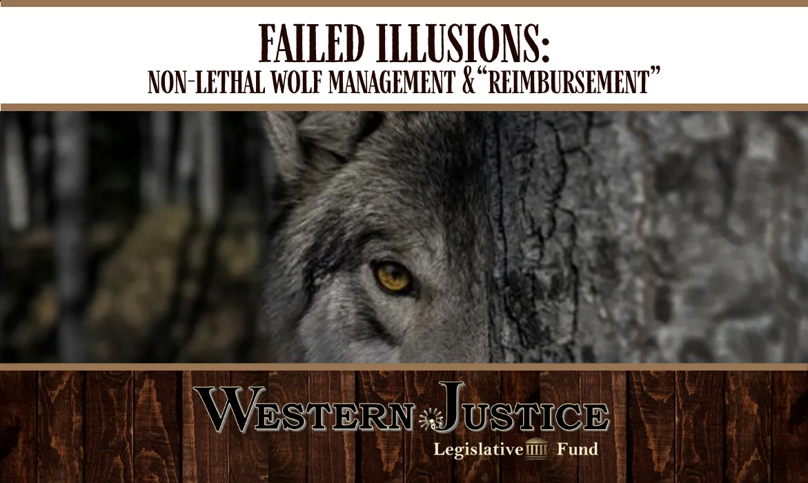 Failed Illusions: Non-Lethal Wolf Management & “Reimbursement”