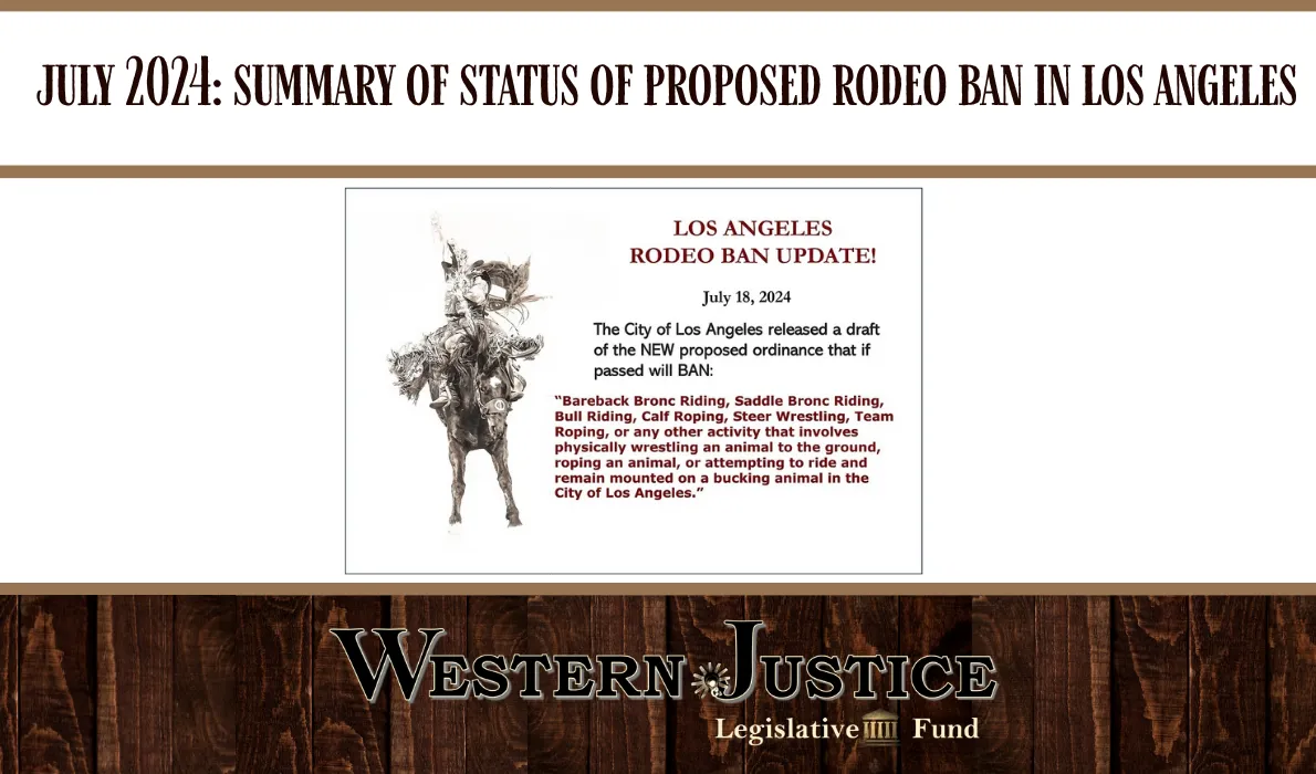 JULY 2024 - SUMMARY OF STATUS OF PROPOSED RODEO BAN IN LOS ANGELES
