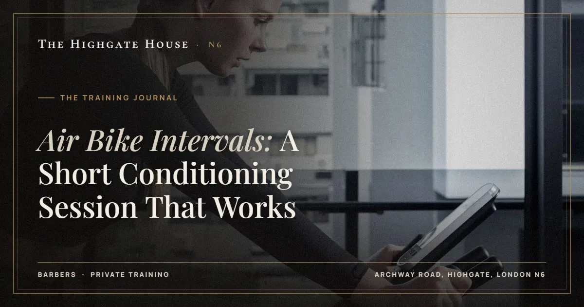 Air Bike Intervals: A Short Conditioning Session That Works - The Training Journal, The Highgate House, Highgate N6