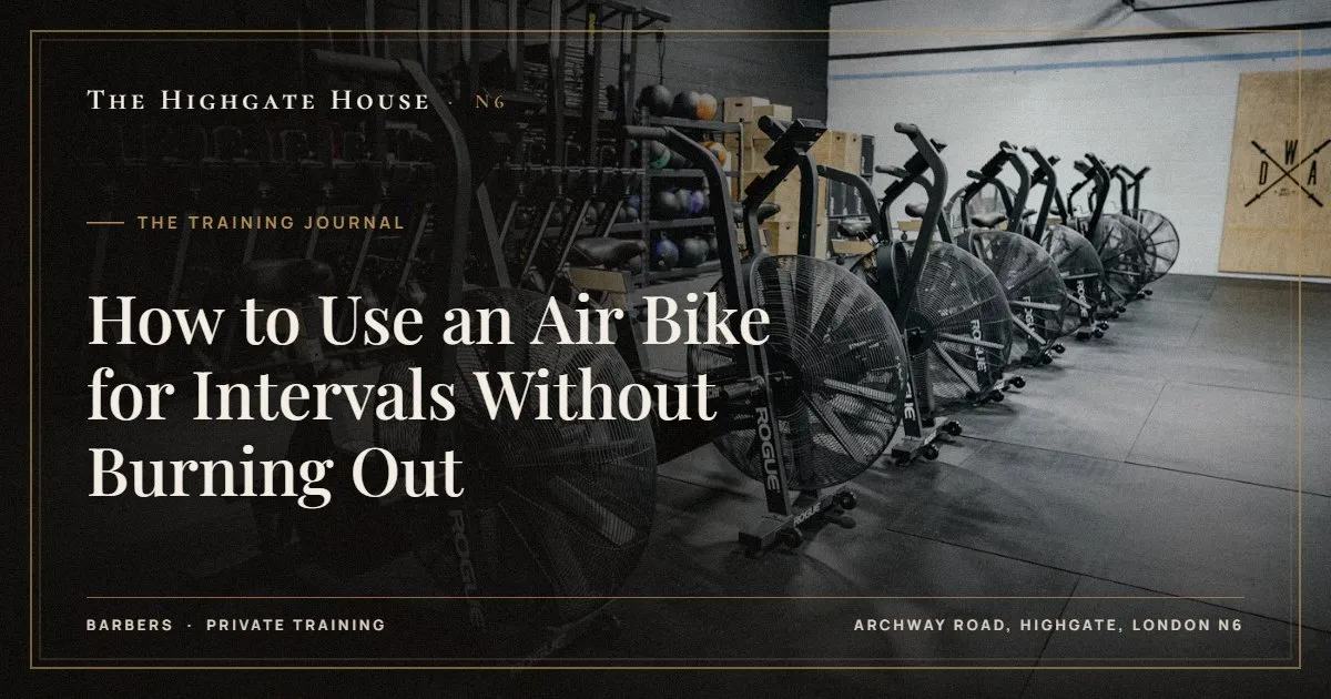 How to Use an Air Bike for Intervals Without Burning Out - The Training Journal, The Highgate House, Highgate N6