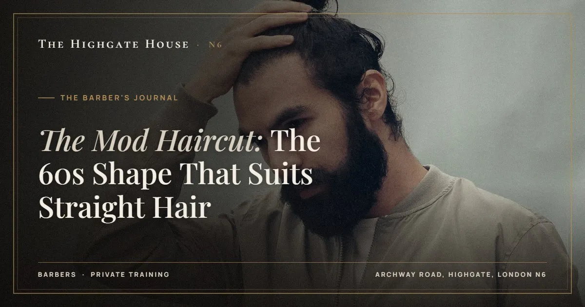 The Mod Haircut: The 60s Shape That Suits Straight Hair - The Barber's Journal, The Highgate House, Highgate N6