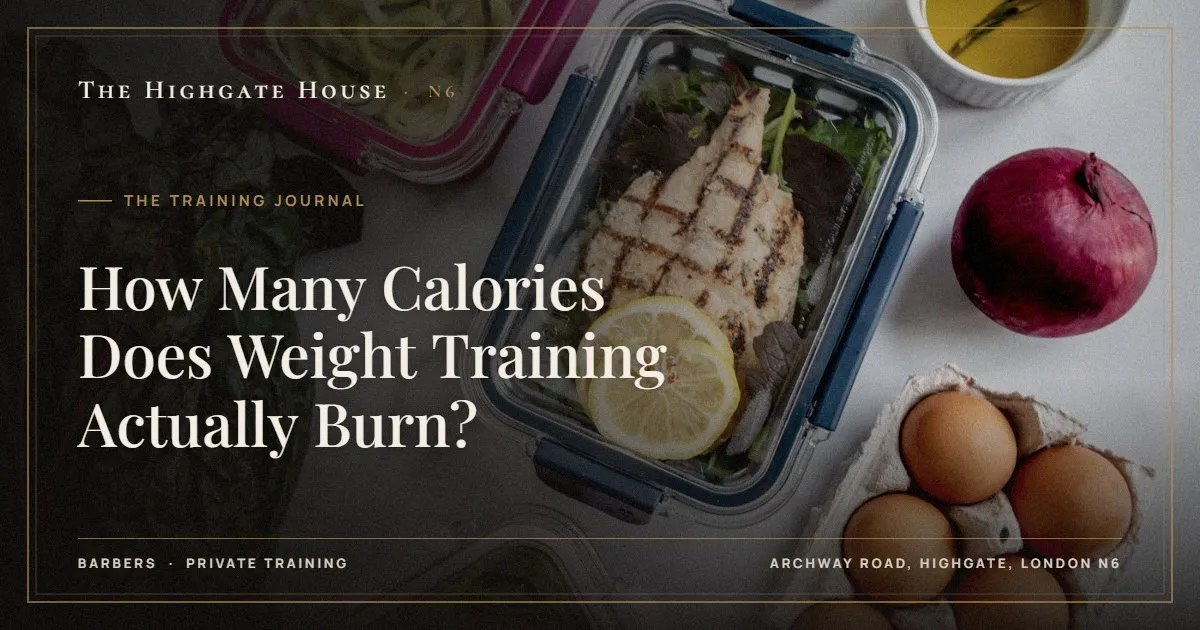 How Many Calories Does Weight Training Actually Burn? - The Training Journal, The Highgate House, Highgate N6