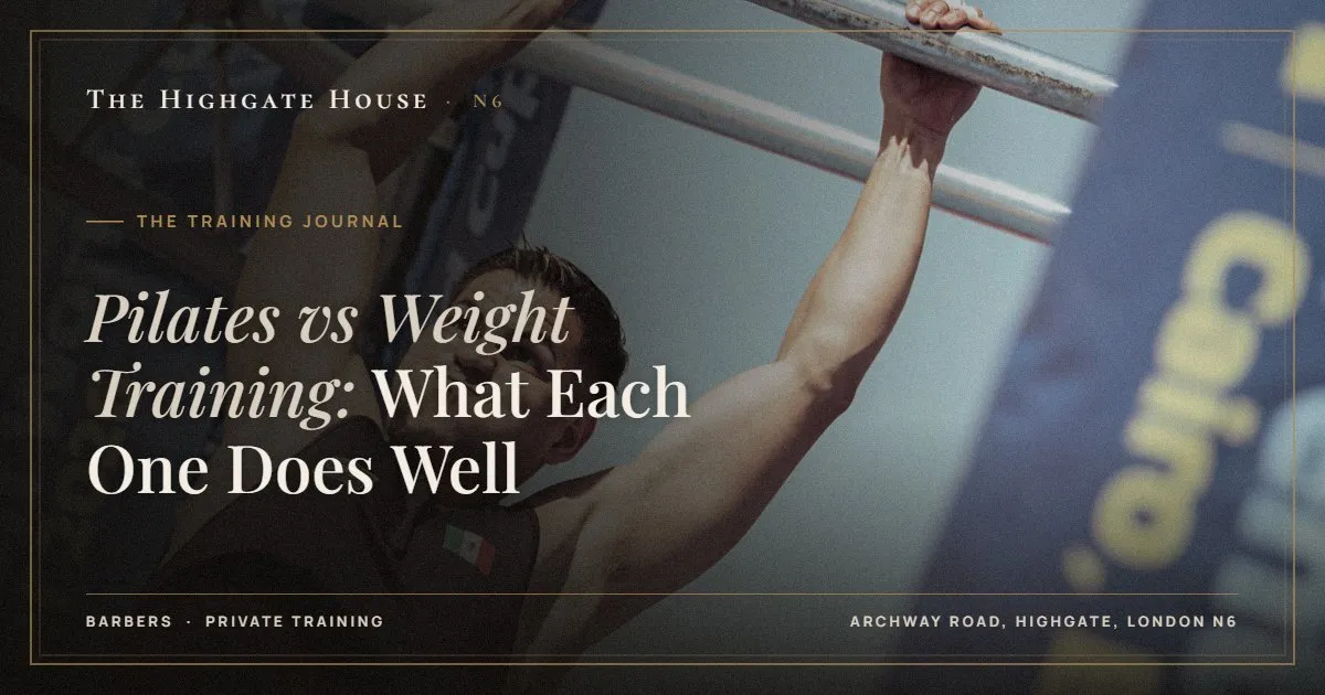 Pilates vs Weight Training: What Each One Does Well - The Training Journal, The Highgate House, Highgate N6