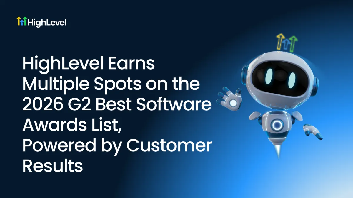 HighLevel Earns Multiple Spots on the 2026 G2 Best Software Awards List, Powered by Customer Results