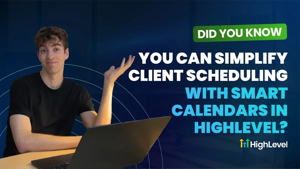 Simplify Client Scheduling with Smart Calendars in HighLevel