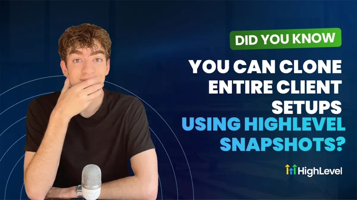 Clone Entire Client Setups Using HighLevel Snapshots