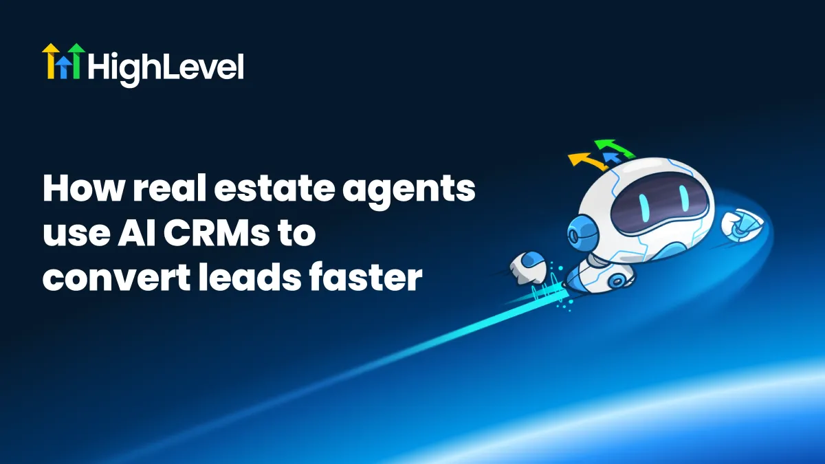 How real estate agents use AI CRMs to convert leads faster