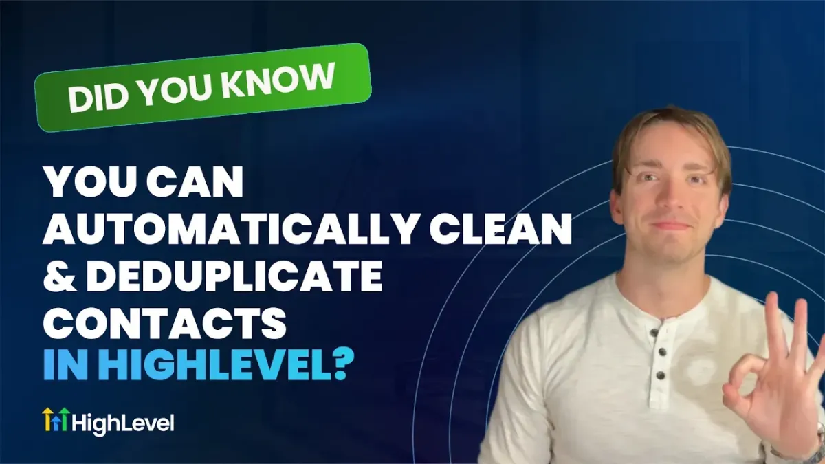 Automatically Clean and Deduplicate Contacts in HighLevel