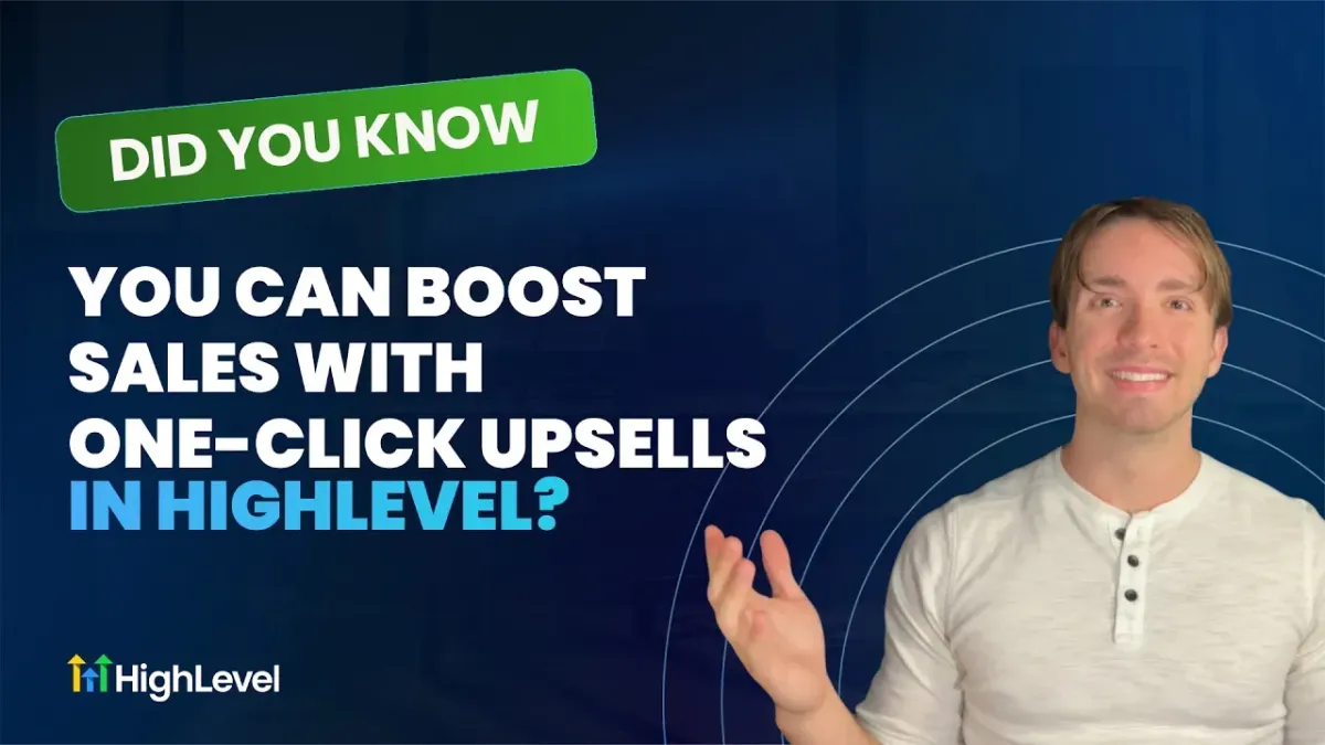 Did You Know You Can Boost Sales with One Click Upsells in HighLevel?