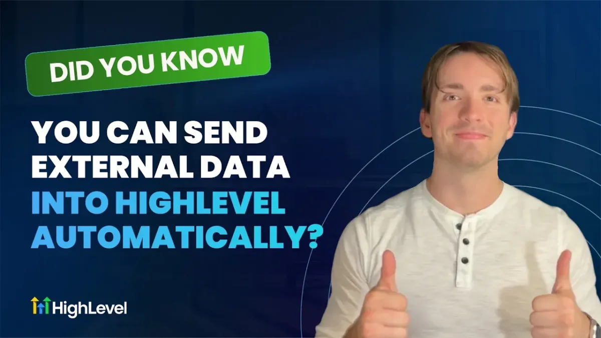 Send External Data Into HighLevel Automatically