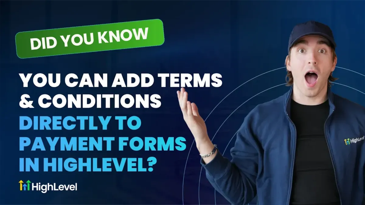Add Terms & Conditions Directly to Payment Forms in HighLevel