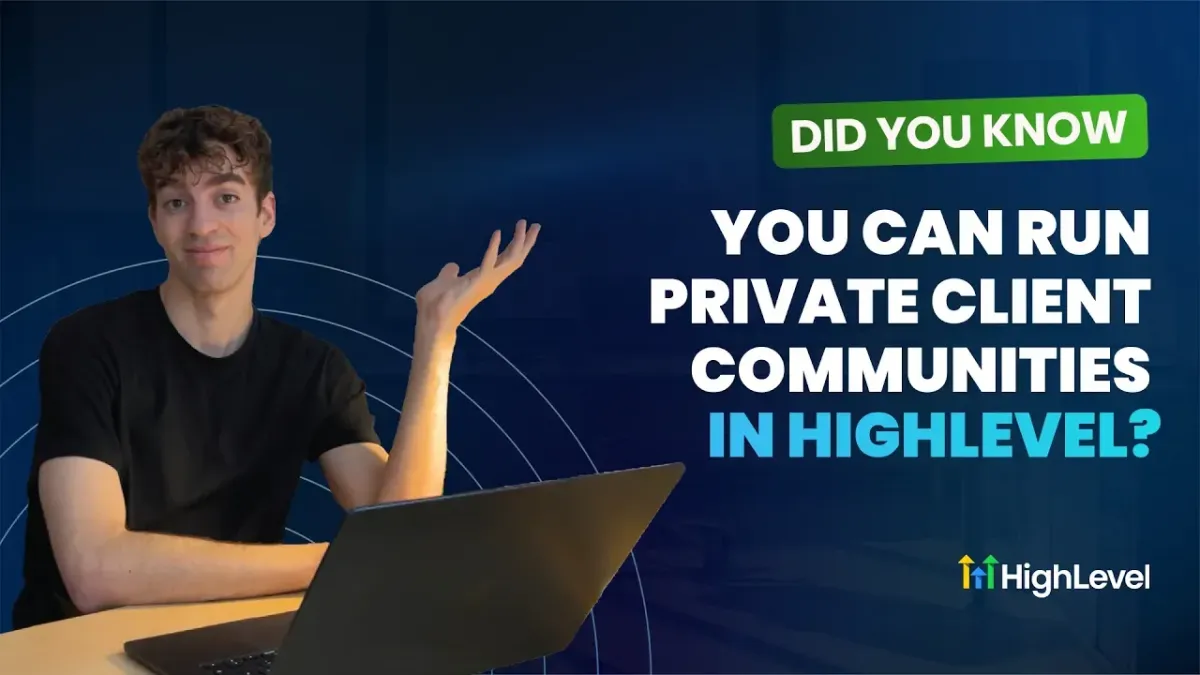 Did You Know You Can Run Private Client Communities in HighLevel?