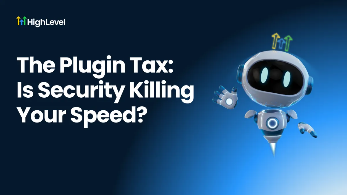 The Plugin Tax: Is Security Killing Your Speed?