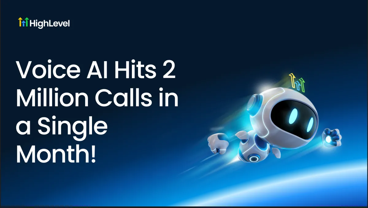 HighLevel Voice AI Hits 2 Million Calls in a Single Month
