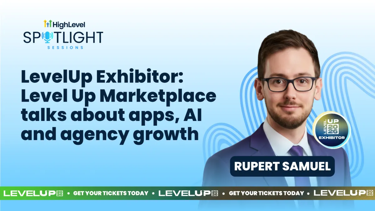 Rupert Samuel and Faye Pooley: LevelUp Exhibitor: Level Up Marketplace talks about apps, AI and agency growth
