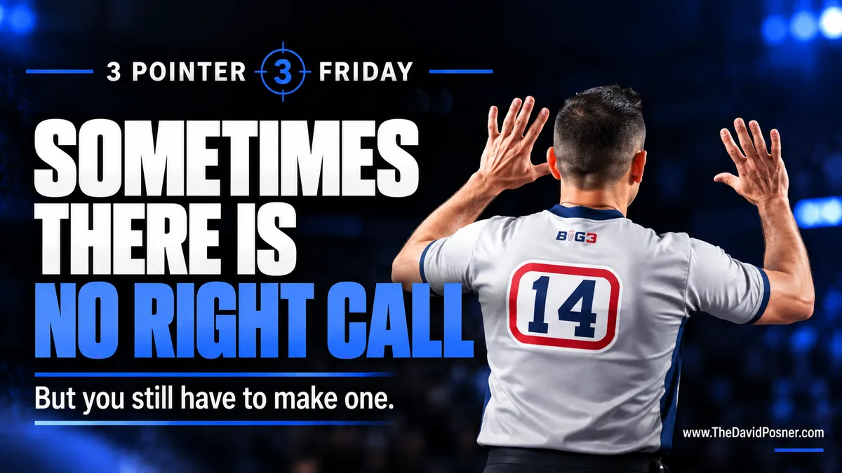 Sometimes There Is No Right Call