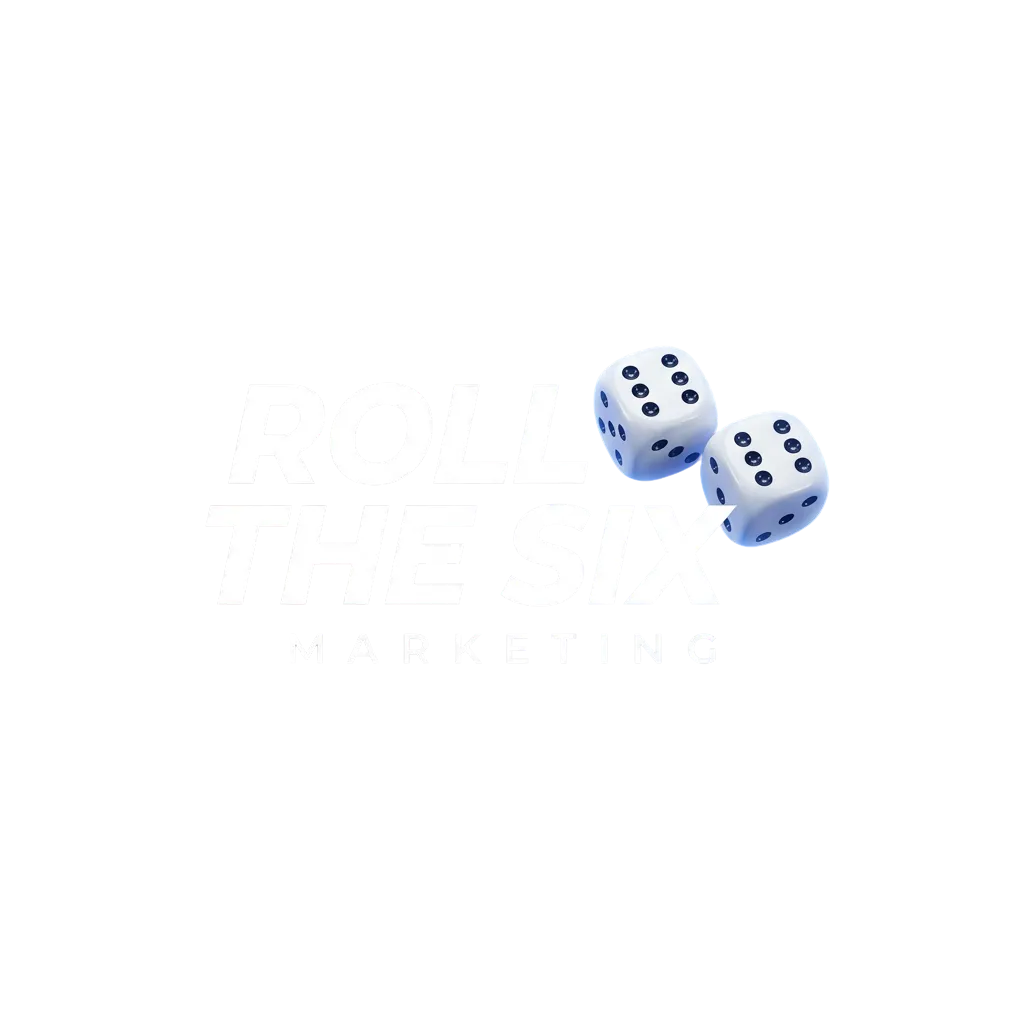 Roll The Six Marketing