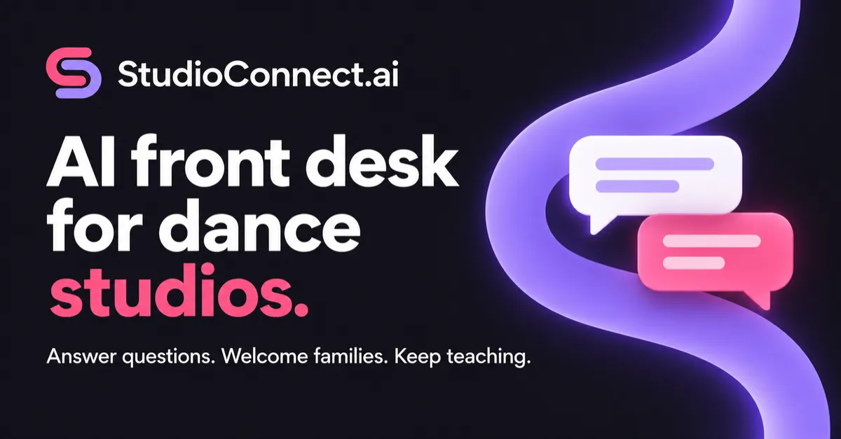 StudioConnect.ai tools for dance studio calls and parent communication