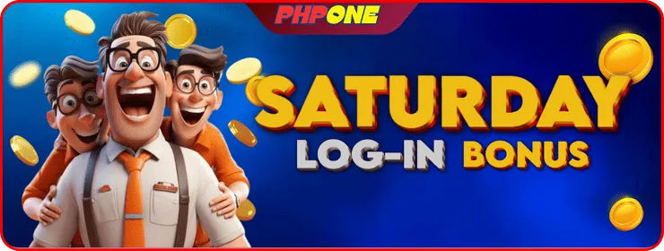 PHPONE Saturday Log-in bonus.