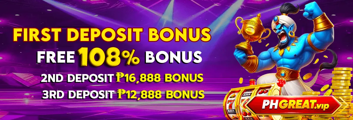PH GREAT First Deposit Bonus Free 108% Bonus.