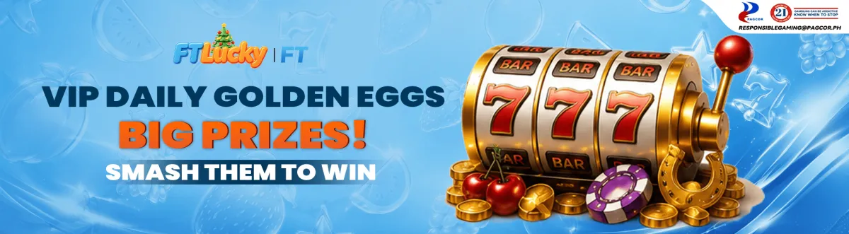 FT LUCKY VIP Daily Golden Eggs.