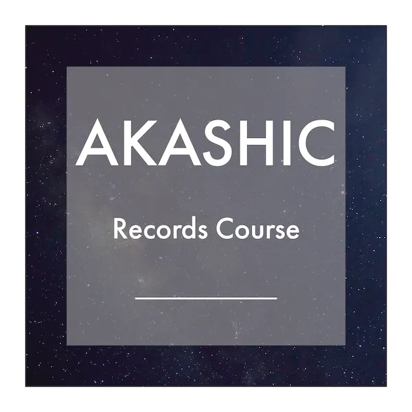 Akashic Records Course - Tapping into your Psychic Abilities