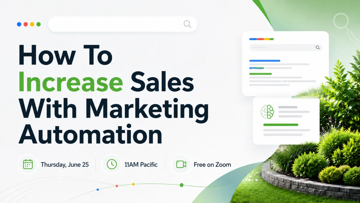 Webinar announcement- Google Ads vs. LSAs: Choosing the Right Mix for Your Landscaping Business