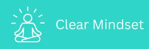 clear mindset