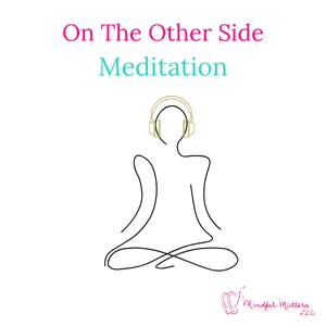 on the other side meditation