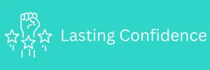 Lasting Confidence