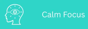 calm focus