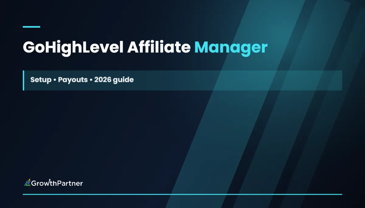 GoHighLevel Affiliate Manager: Setup & Payouts (2026) — HL Growth Partner, Dr Priya Jaganathan