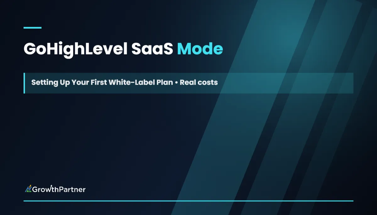 GoHighLevel SaaS Mode: Setting Up Your First White-Label Plan (2026) — HL Growth Partner, Dr Priya Jaganathan