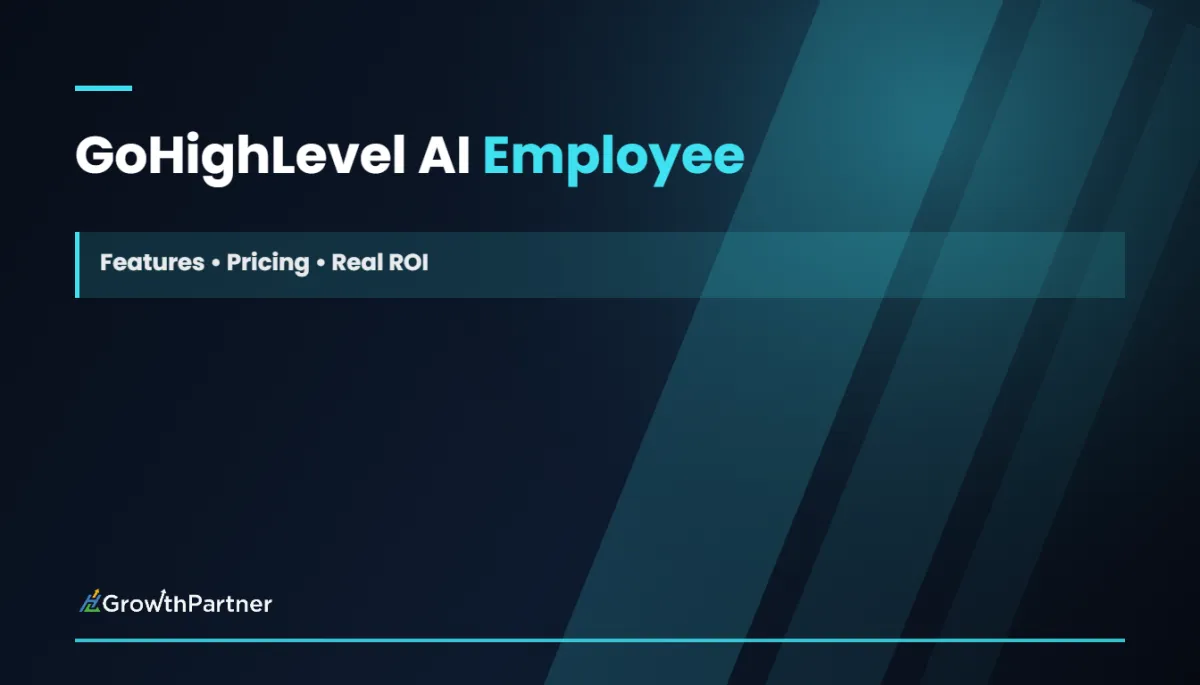 GoHighLevel AI Employee: Features, Pricing and ROI (2026)