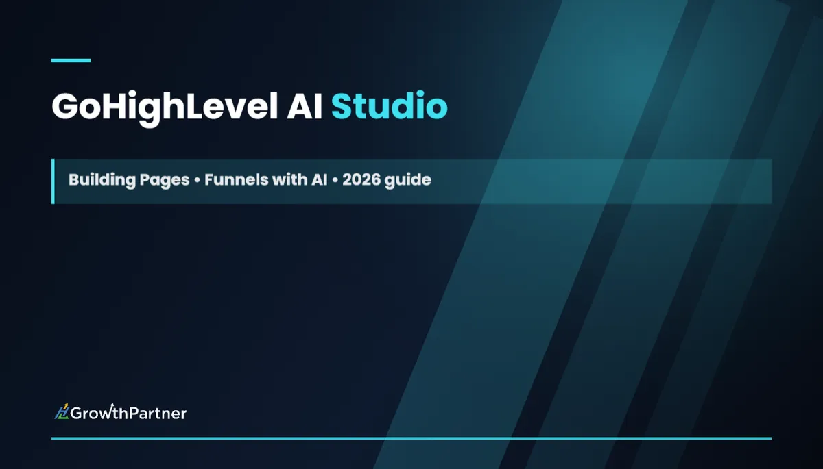GoHighLevel AI Studio: Building Pages & Funnels with AI (2026) — HL Growth Partner, Dr Priya Jaganathan