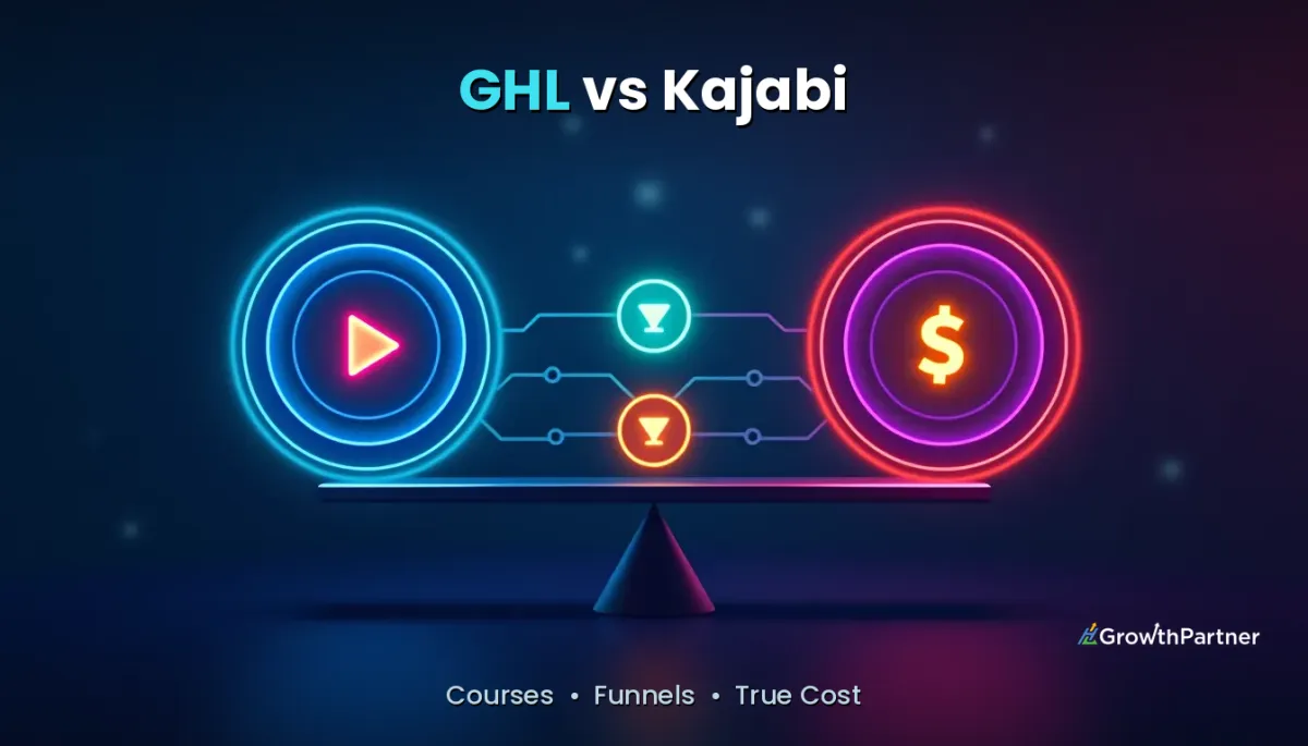 GoHighLevel vs Kajabi: Courses, Funnels & True Cost (2026)