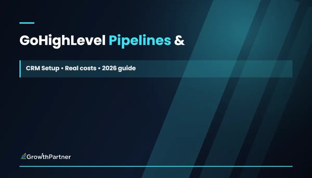 GoHighLevel Pipelines & Opportunities: CRM Setup (2026) — HL Growth Partner, Dr Priya Jaganathan